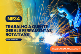 NR34 | Trabalho a Quente Geral e Ferramentas Rotativas - REC-2024